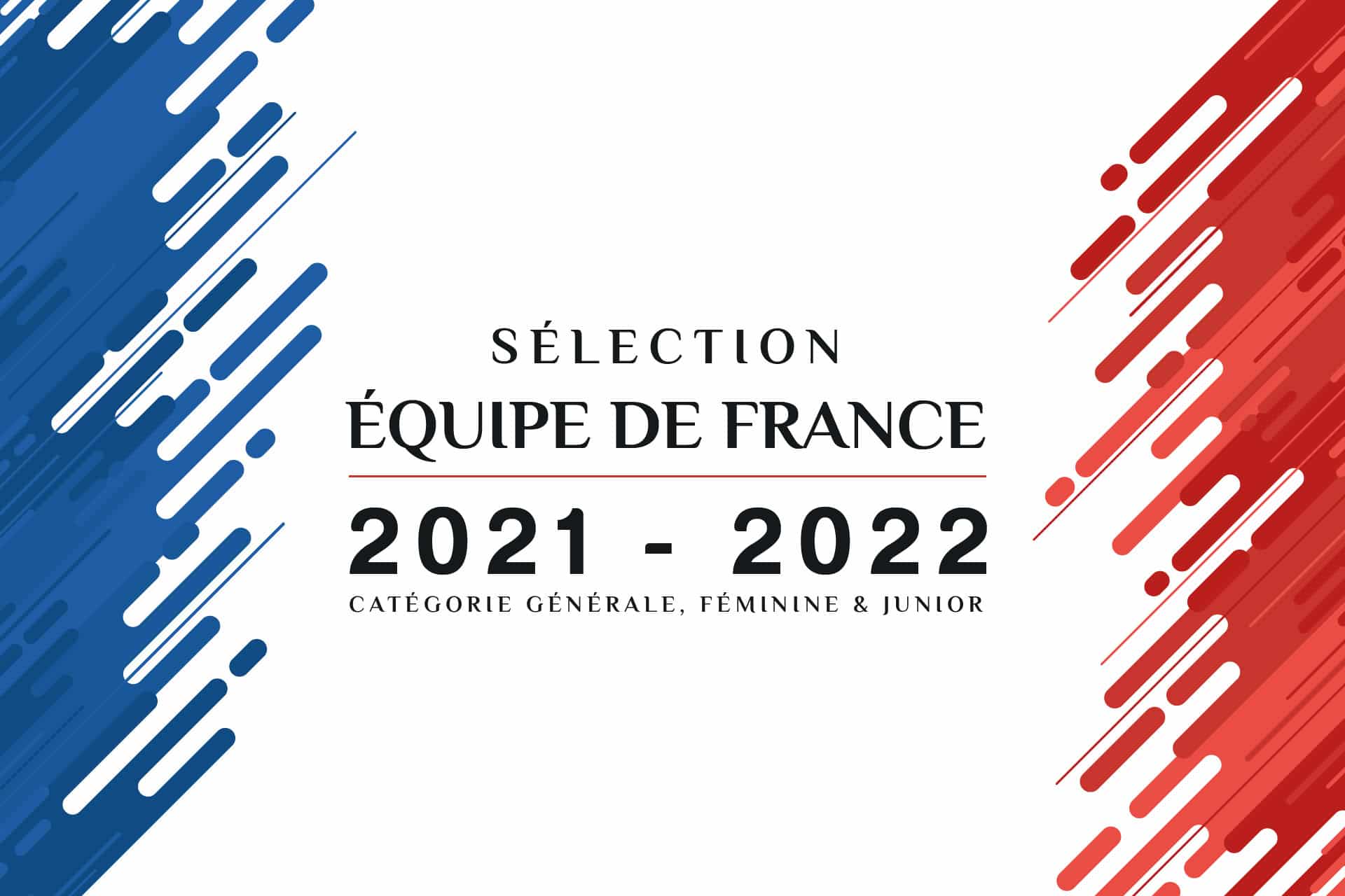 Qui fera partie de l’équipe de France pour la saison 2022 ?