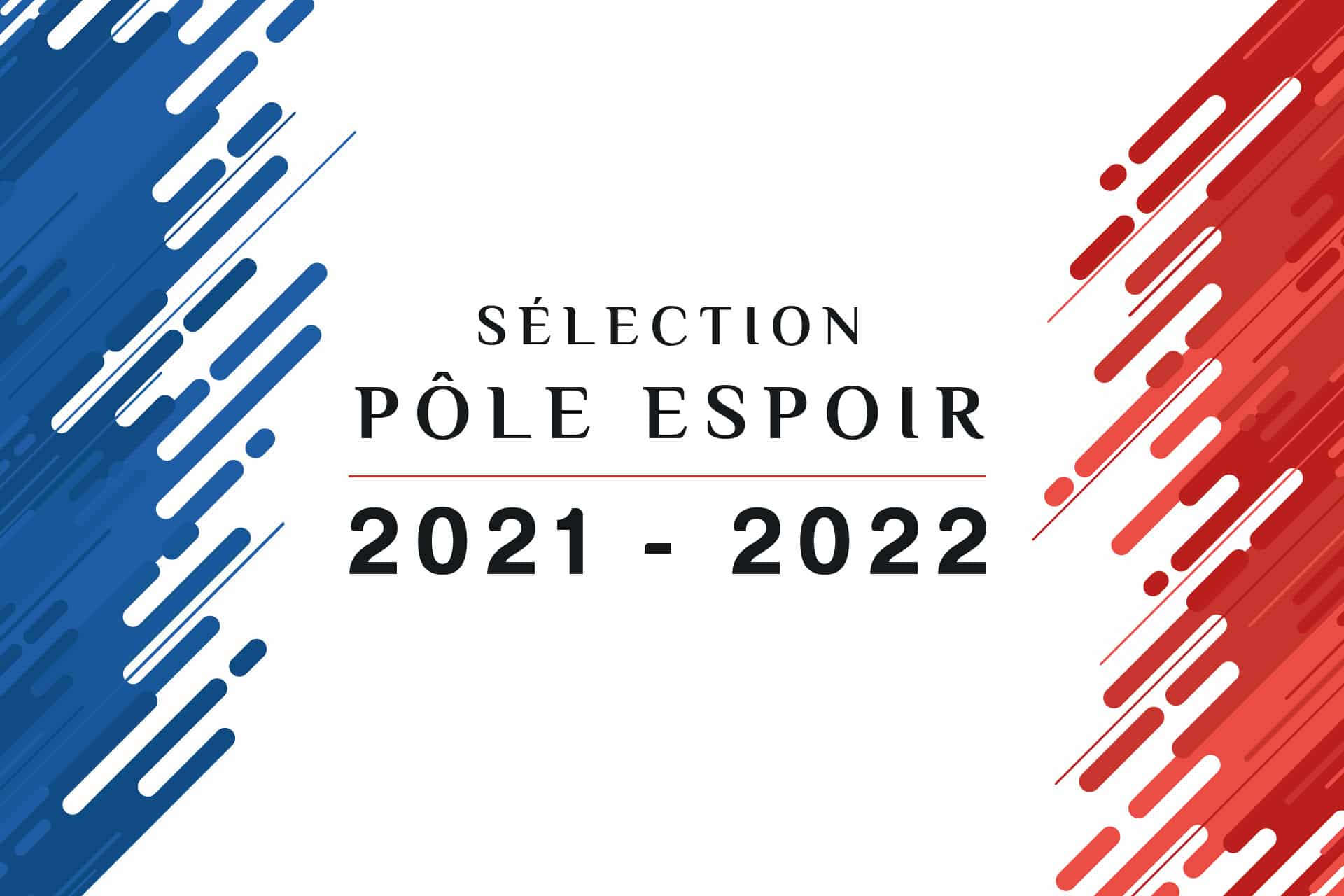 Pôle Espoir : Sélection 2021-2022