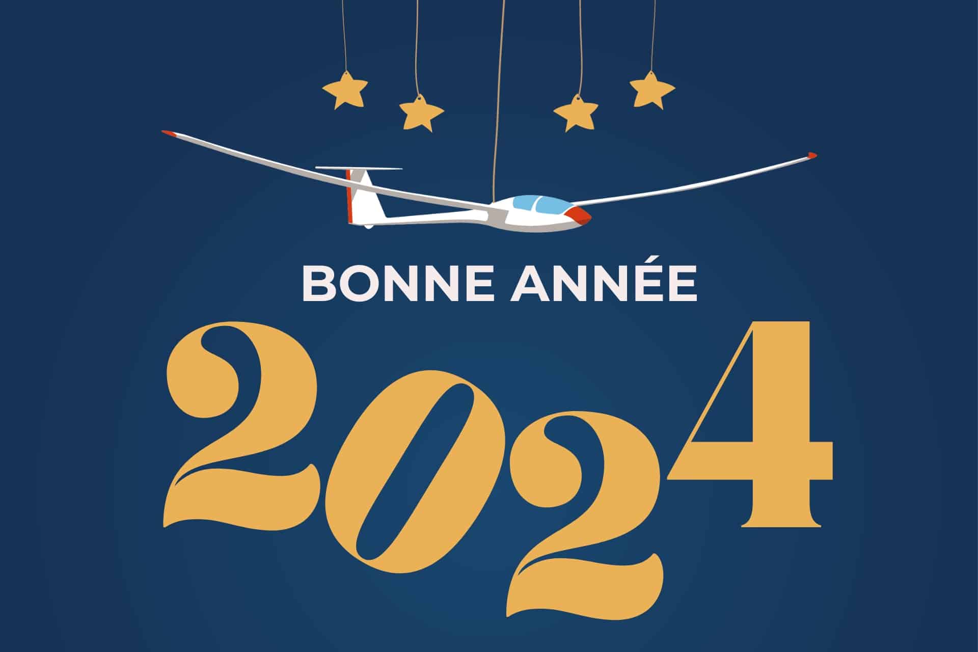 Bonne année 2024 - Fédération Française de Vol en Planeur